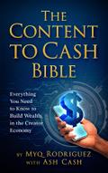 The Content to Cash Bible