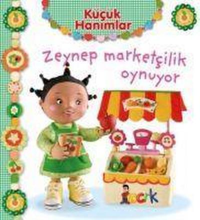 Zeynep Marketcilik Oynuyor