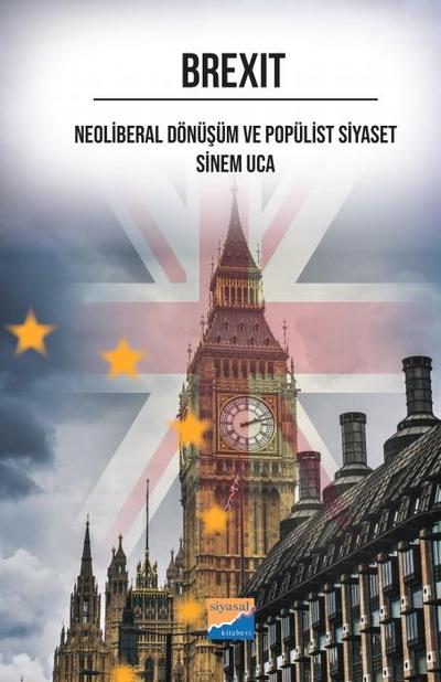 Brexit - Neoliberal Dönüsüm ve Popülist Siyaset