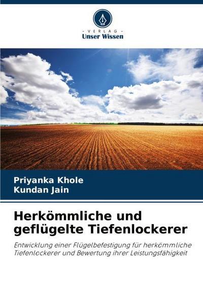 Herkömmliche und geflügelte Tiefenlockerer