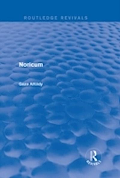 Noricum (Routledge Revivals)