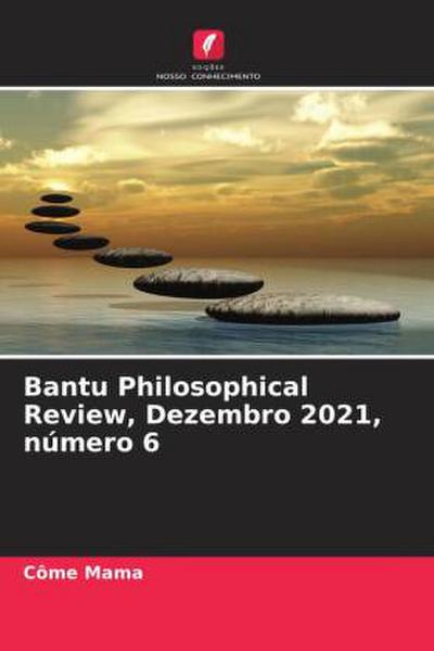 Bantu Philosophical Review, Dezembro 2021, número 6