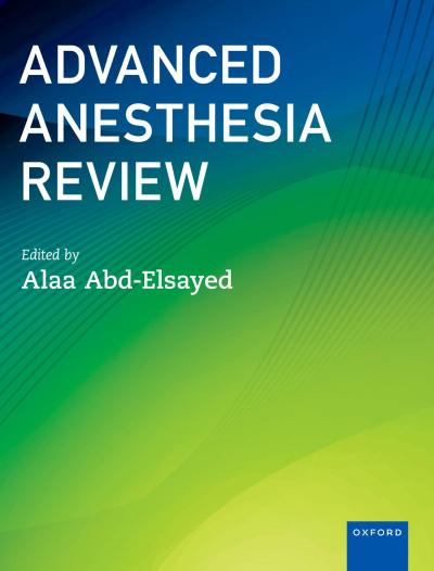 Advanced Anesthesia Review