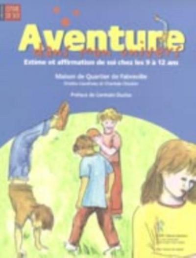 Aventure dans mon univers : Estime et affirmation 9 a 12 ans