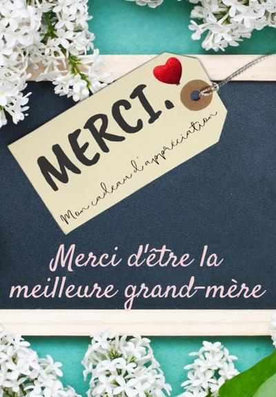 Merci D’être La Meilleure Grand-Mère