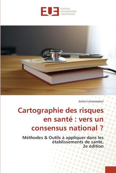 Cartographie des risques en santé : vers un consensus national ?