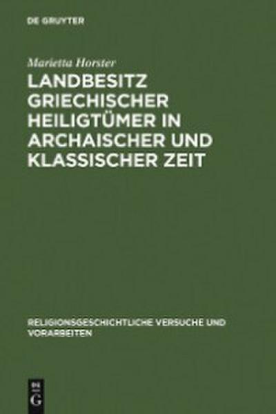 Landbesitz griechischer Heiligtümer in archaischer und klassischer Zeit