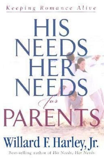 His Needs, Her Needs for Parents