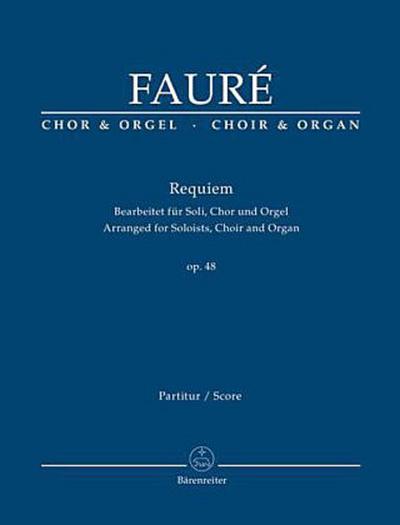 Requiem d-Moll op.48, Bearbeitet für Soli, Chor und Orgel, Orgelauszug
