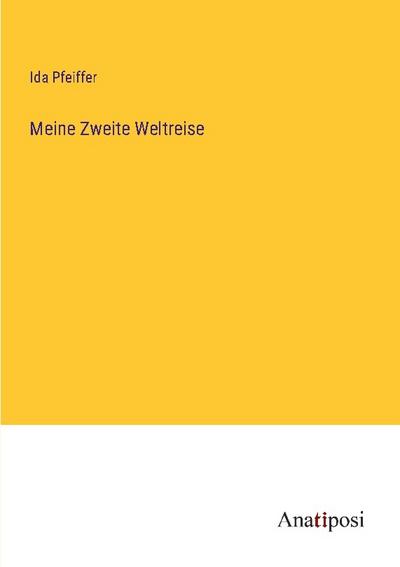 Meine Zweite Weltreise