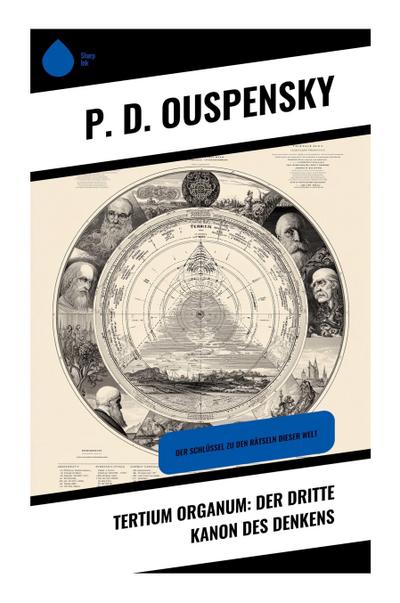 Tertium Organum: Der dritte Kanon des Denkens