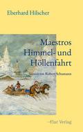 Maestros Himmel- und Höllenfahrt