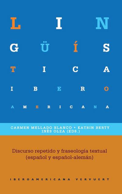 Discurso repetido y fraseología textual (español y español-alemán)