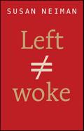 Left Is Not Woke