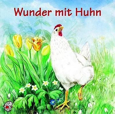 Wunder mit Huhn, 1 Audio-CD