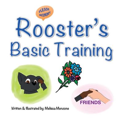 Rooster’s Basic Training