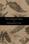 The Nudibranch Elegies and Anthropocene’s End
