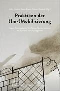 Praktiken der (Im-)Mobilisierung