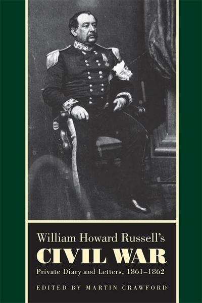 William Howard Russell’s Civil War