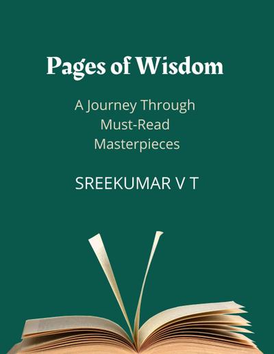 Pages of Wisdom: A Journey Through Must-Read Masterpieces