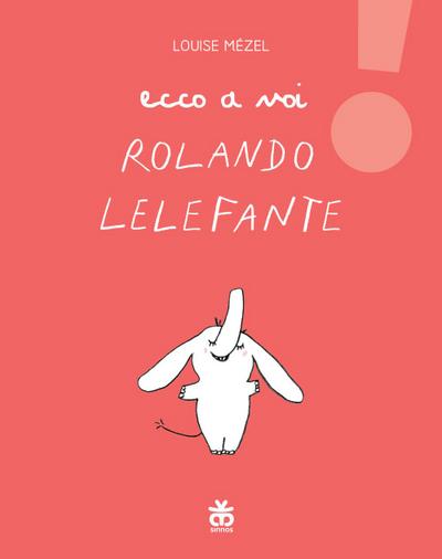 Ecco a voi Rolando Lelefante