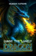Lonny. The Lonely Dragon