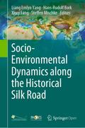 Socio-Environmental Dynamics along the Historical Silk Road