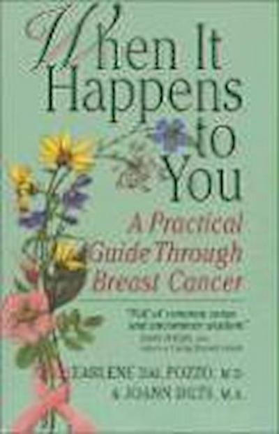 When It Happens to You: A Practical Guide Through Breast Cancer