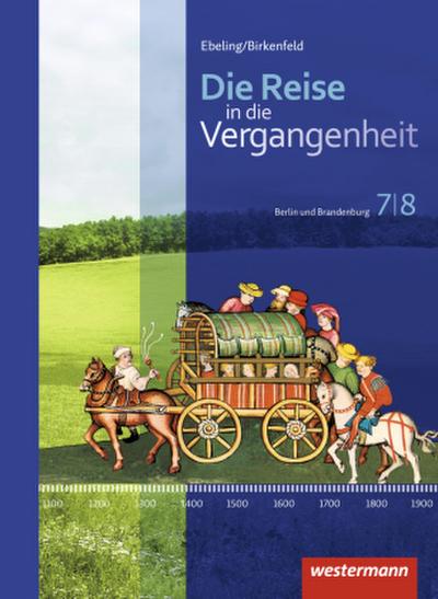 Die Reise in die Vergangenheit - Ausgabe 2017 für Berlin und Brandenburg