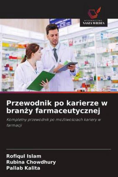 Przewodnik po karierze w bran¿y farmaceutycznej