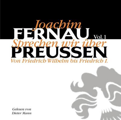 Sprechen wir über Preußen, 1 Audio-CD. Vol.1