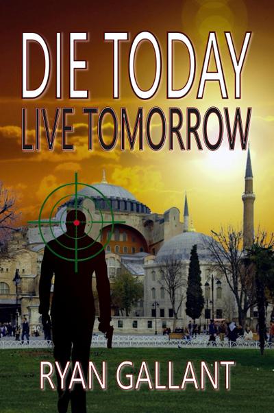 Die Today, Live Tomorrow (John Burke, #2)