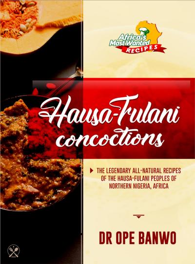 Hausa Fulani Concoctions