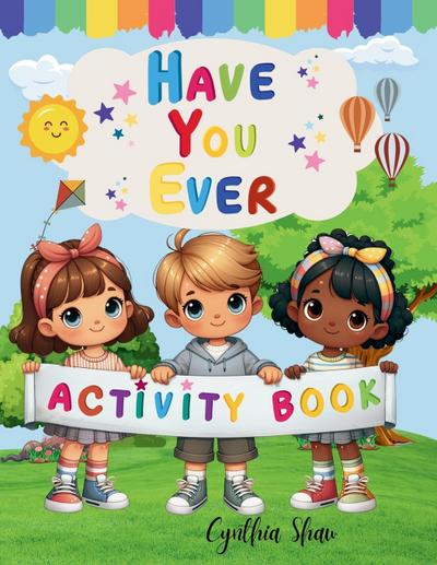 Have You Ever Activity Book