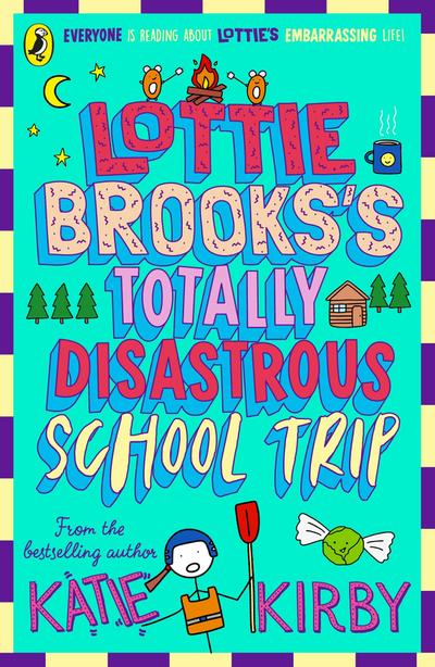 Lottie Brooks’s Totally Disastrous School-Trip