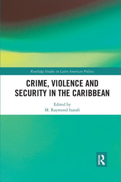 Crime, Violence and Security in the Caribbean