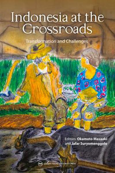 Indonesia at the Crossroads