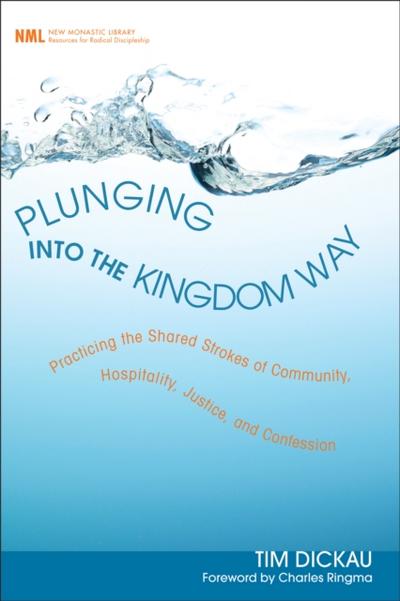 Plunging into the Kingdom Way