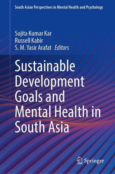 Sustainable Development Goals and Mental Health in South Asia