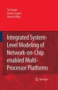 Integrated System-Level Modeling of Network-on-Chi