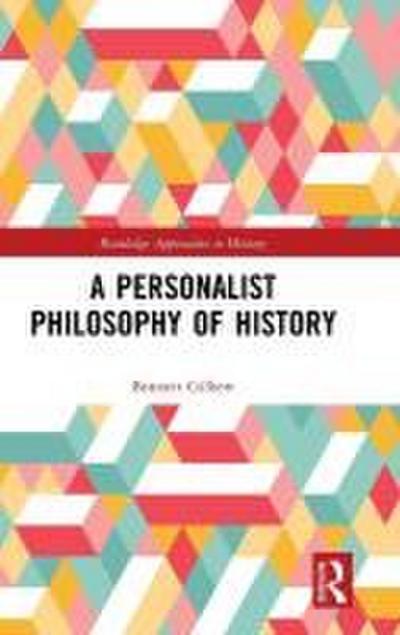 A Personalist Philosophy of History