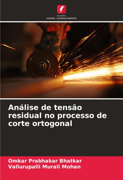 Análise de tensão residual no processo de corte ortogonal