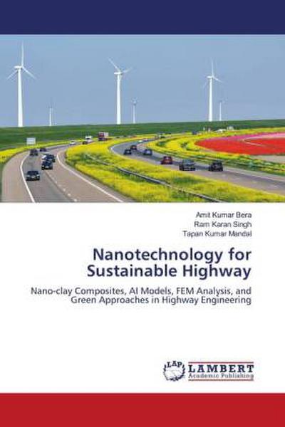 Nanotechnology for Sustainable Highway