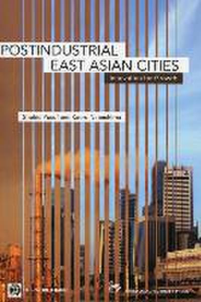 Post-Industrial East Asian Cities