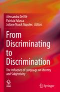 From Discriminating to Discrimination