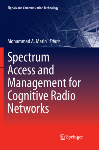 Spectrum Access and Management for Cognitive Radio Networks