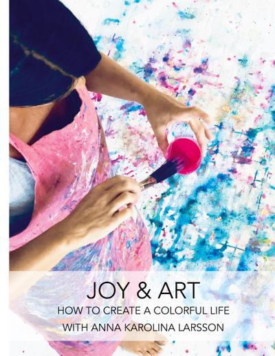 Larsson, A: Joy & Art