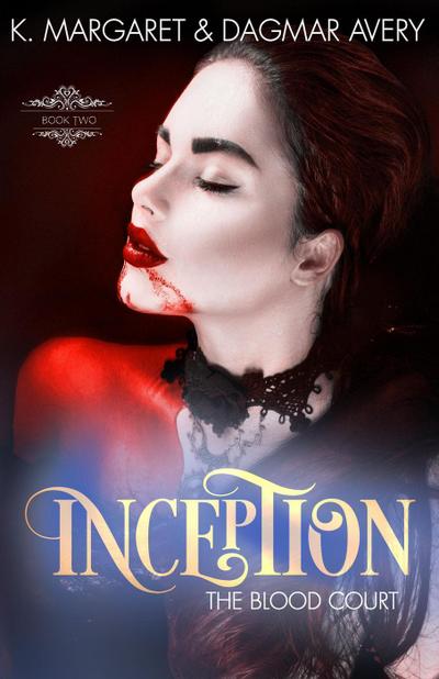 Inception (The Blood Court, #2)