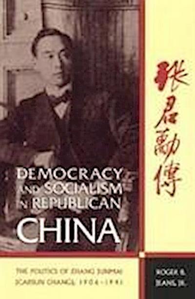 Democracy and Socialism in Republican China