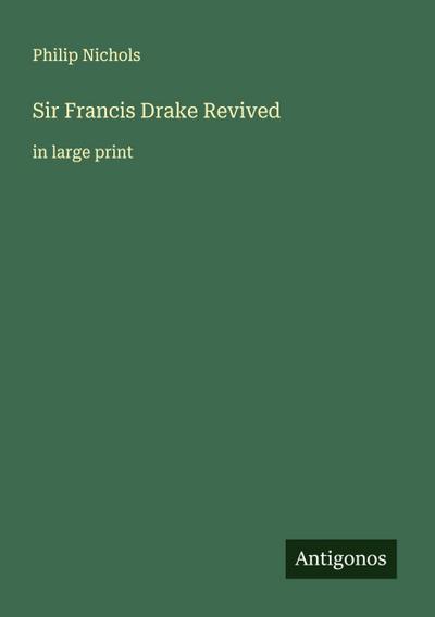 Sir Francis Drake Revived